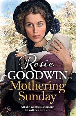 Mothering Sunday: The most heart-rending saga you'll read this year by Goodwin, Rosie | Hardcover | Historical Mysteries