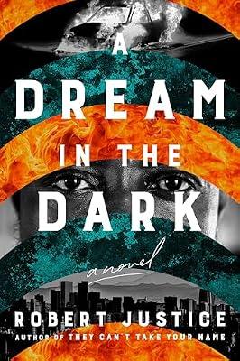 A Dream in the Dark: 2 (A Wrongful Conviction Novel, 2) by Justice, Robert | Hardcover | Fiction