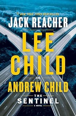 The Sentinel: A Jack Reacher Novel: 25 by Child, Lee; Child, Andrew | Paperback | Fiction