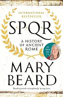 SPQR: A HISTORY OF ANCIENT ROME by Beard, Mary | Paperback | European History