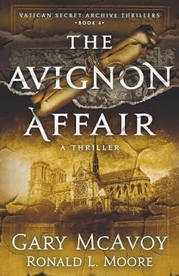The Avignon Affair by Moore, Ronald L; McAvoy, Gary | Paperback | Religious & Spiritual Fiction