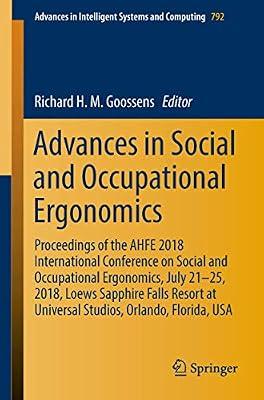 Advances in Social and Occupational Ergonomics: Proceedings of the AHFE 2018 International Conference on Social and Occupational Ergonomics, July ... in Intelligent Systems and Computing) | Paperback | Technical Design