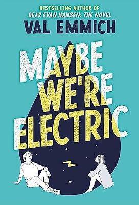 Maybe We're Electric by Emmich, Val | Paperback | Children’S