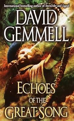 Echoes of the Great Song: A Novel by Gemmell, David | Mass_Market | Fiction