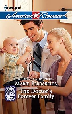 The Doctor's Forever Family (Harlequin American Romance: Forever, Texas) by Ferrarella, Marie | Mass_Market