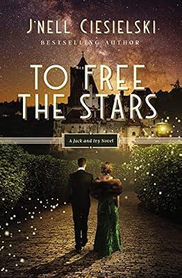 To Free the Stars: 2 (Jack and Ivy, 2) by Ciesielski, J'nell | Paperback | Fiction