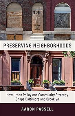 Preserving Neighborhoods – How Urban Policy and Community Strategy Shape Baltimore and Brooklyn by Passell, Aaron | Hardcover | Sociology & Anthropology