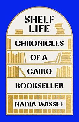 Shelf Life by Wassef, Nadia | Hardcover | Biography & Autobiography