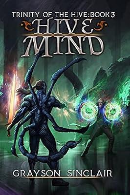 Hive Mind: A Dark Fantasy LitRPG: 3 (Trinity of the Hive) by Sinclair, Grayson | Paperback | Fantasy