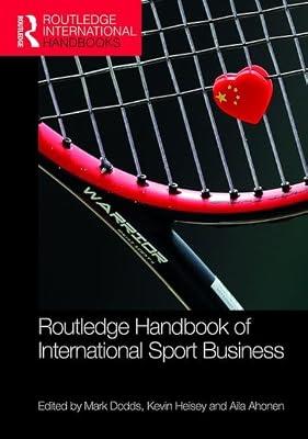 ROUTLEDGE HANDBOOK OF INTERNATIONAL SPORT BUSINESS (Routledge International Handbooks) | Hardcover | Economics