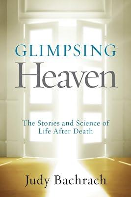 GLIMPSING HEAVEN by Bachrach, Judy | Hardcover | Body 2