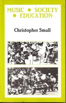 Music-Society-Education by Small, Christopher | Paperback