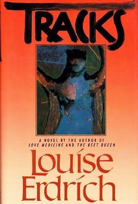 Tracks by Erdrich, Louise | Hardcover