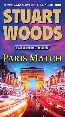 Paris Match: A Stone Barrington Novel by Woods, Stuart | Paperback | Fiction