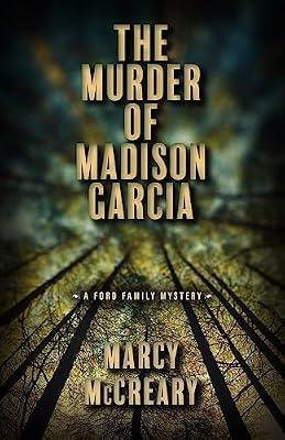 The Murder of Madison Garcia: Volume 2 (A Ford Family Mystery) by McCreary, Marcy | Paperback | Crime & Mystery