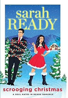 Scrooging Christmas: 7 (Soul Mates in Romeo Romance) by Ready, Sarah | Hardcover | Romance