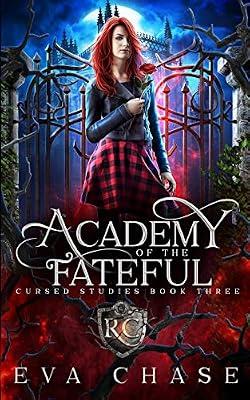 Academy of the Fateful: 3 (Cursed Studies) by Chase, Eva | Paperback | Fantasy Romance