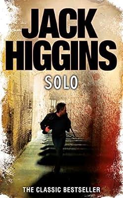 Solo: A Classic Murder Mystery of Psychological Suspense and Action by Higgins, Jack | Paperback | Thriller