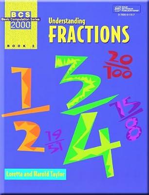 Basic Computational Series 2000: Understanding Fractions, Book 2 by Taylor, Loretta; Harold | Paperback | Education