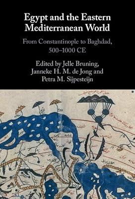 Egypt and the Eastern Mediterranean World: From Constantinople to Baghdad, 500-1000 Ce (Elements in Corpus Linguistics) | Hardcover | History