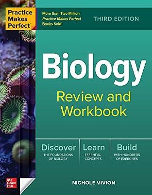 Practice Makes Perfect: Biology Review and Workbook, Third Edition: An Introduction to the Issues and the Literature by Vivion, Nichole | Paperback | Science