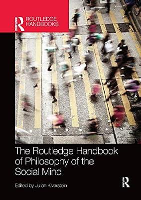 The Routledge Handbook of Philosophy of the Social Mind (Routledge Handbooks in Philosophy) | Paperback | Philosophy