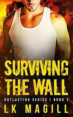 Surviving the Wall: 3 (Outlasting) by Magill, Lk | Hardcover | Romance