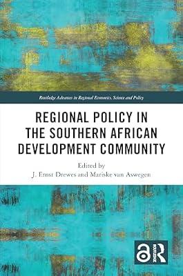 Regional Policy in the Southern African Development Community (Routledge Advances in Regional Economics, Science and Policy) | Hardcover | Development Studies