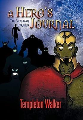 A Hero's Journal: The Venusian Uprising by Walker, Templeton | Hardcover | Science Fiction