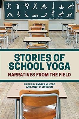 Stories of School Yoga: Narratives from the Field | Paperback | Education