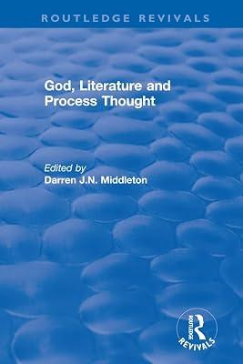 Routledge Revivals: God, Literature and Process Thought (2002) | Hardcover | Religion: General