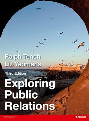 Exploring Public Relations by Tench, Ralph; Yeomans, Liz | Paperback | Public Relations