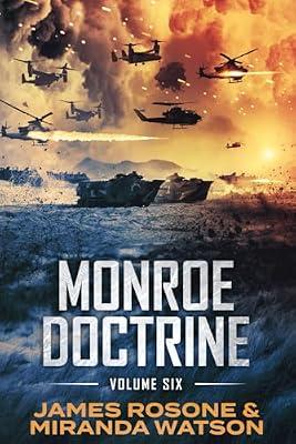 Monroe Doctrine: Volume VI by Rosone, James; Watson, Miranda | Paperback | Thriller