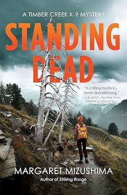 Standing Dead: 8 (Timber Creek K-9 Mysteries) by Mizushima, Margaret | Hardcover | Fiction