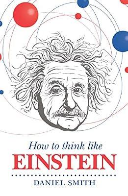 How to Think Like Einstein by Smith, Daniel | Paperback | Entrepreneurship