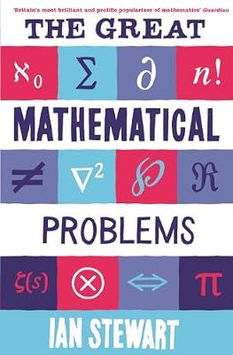 THE GREAT MATHEMATICAL PROBLEMS by Stewart, Ian | Paperback | Popular Mathematics