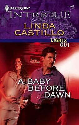 A Baby Before Dawn (Harlequin Intrigue) by Castillo, Linda | Mass_Market