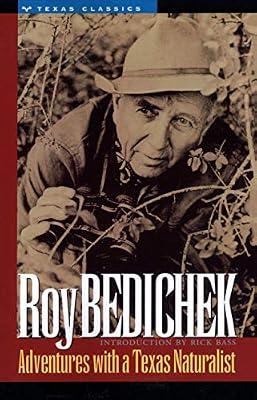 Adventures With a Texas Naturalist (Texas Classics) by Bedichek, Roy | Paperback | Natural History