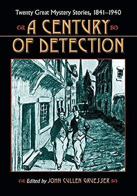 A Century of Detection: Twenty Great Mystery Stories, 1841-1940 | Paperback | Anthologies (Non-Poetry)
