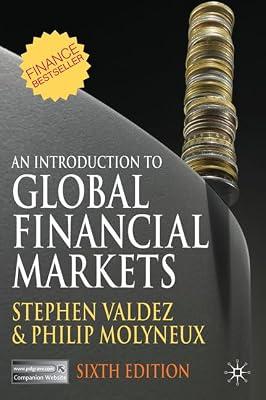 An Introduction to Global Financial Markets by Valdez, Stephen; Molyneux, Philip | Paperback | Finance