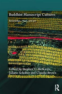Buddhist Manuscript Cultures: Knowledge, Ritual, and Art | Hardcover | Religion