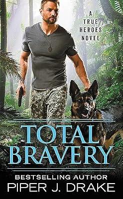 Total Bravery by Drake, Piper J. | Mass_Market | Romance