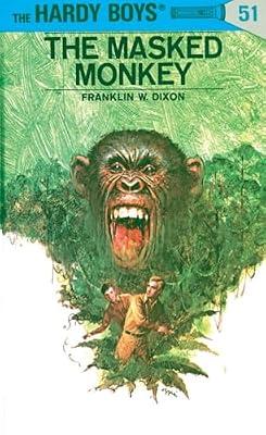 Hardy Boys 51: the Masked Monkey by Dixon, Franklin W. | Hardcover | Juvenile Fiction