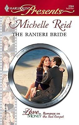 The Ranieri Bride (Harlequin Presents) by Reid, Michelle | Mass_Market