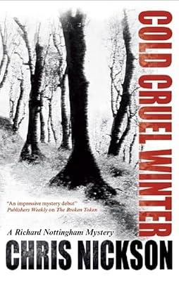 Cold Cruel Winter: A Richard Nottingham Mystery: 2 by Nickson, Chris | Hardcover | Historical Mysteries
