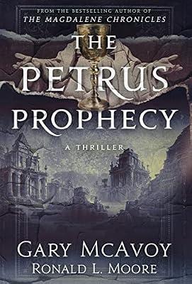 The Petrus Prophecy (Vatican Secret Archive Thrillers) by McAvoy, Gary | Hardcover | Thriller