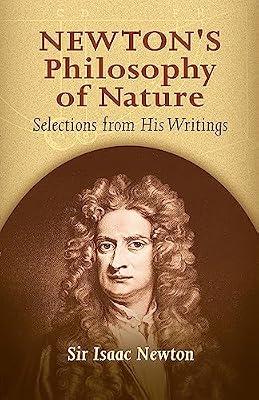 Newton's Philosophy of Nature: Selections from His Writings by Newton, Sir Isaac | Paperback | History Of Science