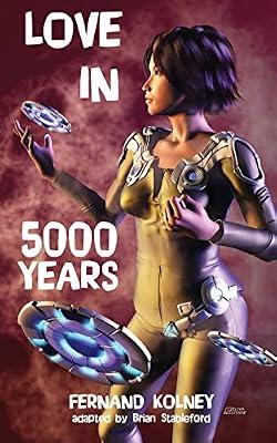 Love in Five Thousand Years by Kolney, Fernand | Paperback | Science Fiction