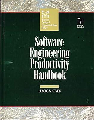Software Engineering Productivity Handbook (McGraw-Hill Systems Design and Implementation Series/Book and Disk) by Keyes, Jessica | Hardcover | Software Engineering