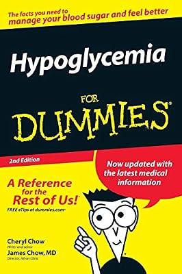 Hypoglycemia for Dummies (For Dummies Series) by Chow, James, M.D.; Chow, Cheryl | Paperback | Health & Fitness